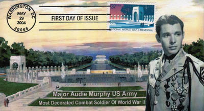 First day cover and cachet honoring Audie Murphy. Image provided by Betty Tate. Click image for a larger view.