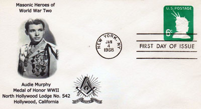 First day cover and cachet honoring Audie Murphy and Masonic heroes of World War II. Image provided by Betty Tate. Click image for a larger view.