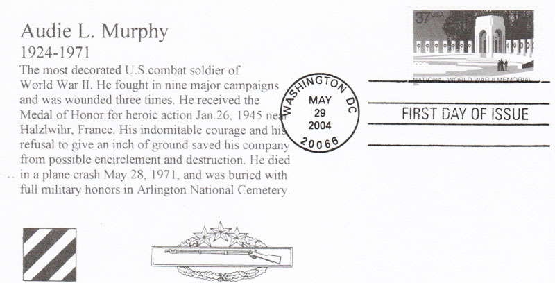 First day cover and cachet honoring Audie Murphy. Image provided by Betty Tate. Click image for a larger view.