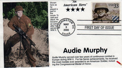 First day cover and cachet honoring Audie Murphy. Image provided by Betty Tate. Click image for a larger view.